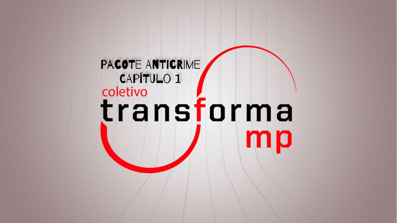 O projeto anticrime e suas inconstitucionalidades - Capítulo 1: o devido processo legal