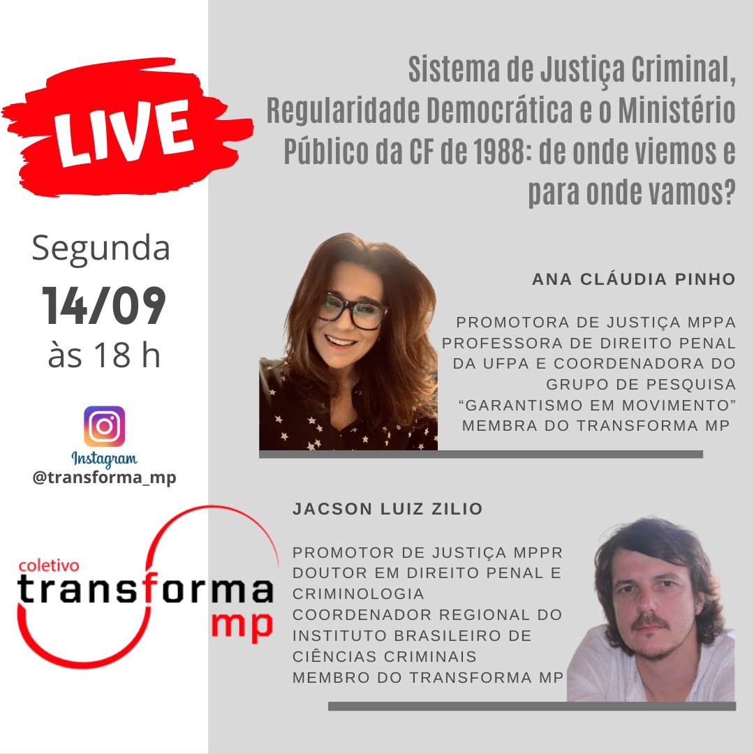 Live: Sistema de Justiça Criminal, Regularidade Democrática e o Ministério Público da CF de 1988:    de onde viemos e para onde vamos?